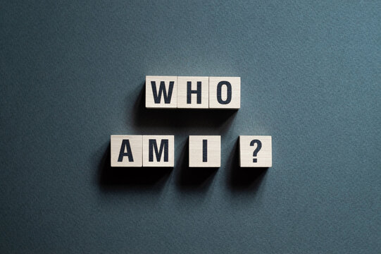 Who am I?